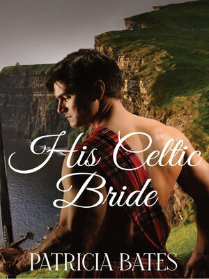 cover image of His Celtic Bride